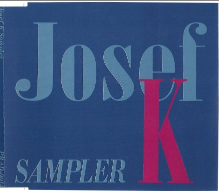 Josef K: Sampler